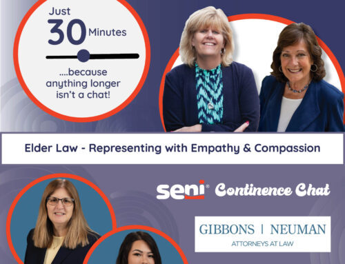 Continence Chat Podcast: Elder Law – Representing with Empathy & Compassion with Gibbons | Neuman
